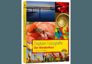 Digitale Fotografie Der Meisterkurs, Digitale, Fotografie, Meisterkurs