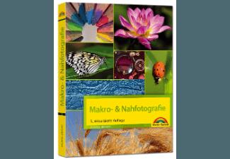 Makro- & Nahfotografie Einstieg und Praxis