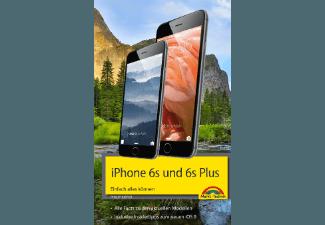 iPhone 6s und 6s Plus - Einfach alles können, iPhone, 6s, 6s, Plus, Einfach, alles, können